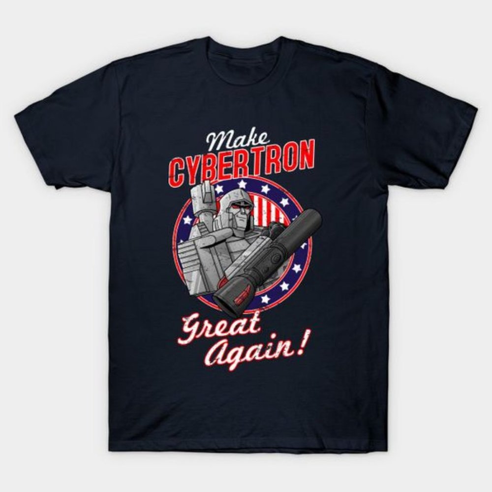 MAKE CYBERTRON GREAT AGAIN